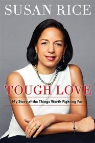 Tough Love- My Story of the Things Worth Fighting For