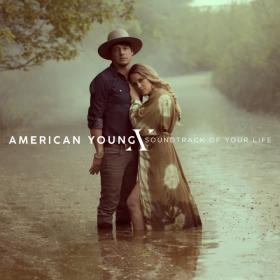American Young - Soundtrack Of Your Life (EP) (2019)
