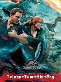 Jurassic World Fallen Kingdom (2018) BR-Rip - Original [Telugu + Tamil] - 450MB - ESub