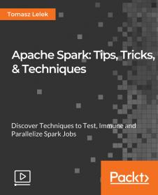 [FreeCoursesOnline.Me] [Packt] Apache Spark Tips, Tricks, & Techniques [FCO]