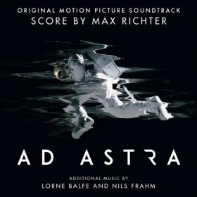 Max Richter, Lorne Balfe, Nils Frahm - Ad Astra (2019)