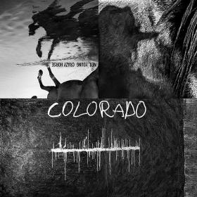 Neil Young & Crazy Horse - Colorado (2019) [pradyutvam]