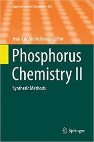 Phosphorus Chemistry II- Synthetic Methods