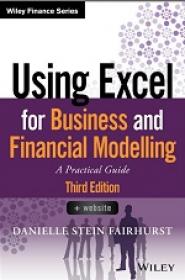 Using Excel for Business and Financial Modelling - A Practical Guide