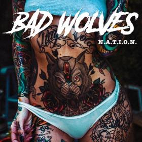 Bad Wolves - N A T I O N  (2019) [pradyutvam]