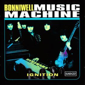 The Bonniwell Music Machine - Ignition (1965-69) [2000] [Z3K]