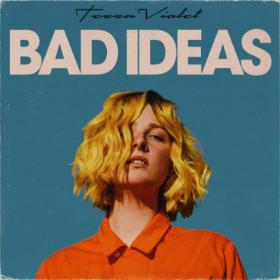 Tessa Violet - Bad Ideas (2019) MP3 (320 Kbps)