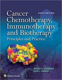 Cancer Chemotherapy, Immunotherapy and Biotherapy 6th Edition