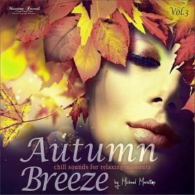 Autumn Breeze Vol 3 - Chill Sounds For Relaxing Moments (2019)