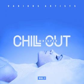 Chill Out Whisper Vol 1 (2019)