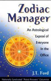 Zodiac Manager- An Astrological Expose of Everyone in the Office