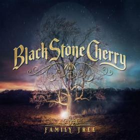 Black Stone Cherry - Family Tree (2018) MP3