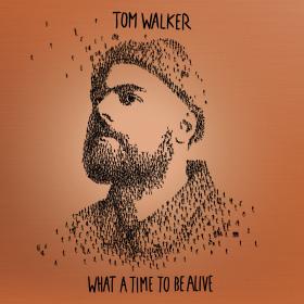 Tom Walker - What a Time To Be Alive (Deluxe Edition) (2019) [pradyutvam]