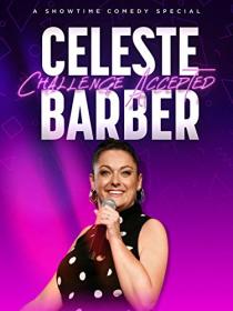 Celeste Barber Challenge Accepted 2019 720p WEBRIP H264 5 1 BONE