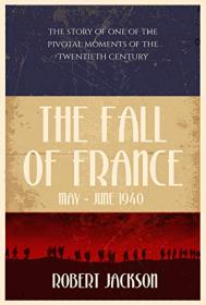 The Fall of France- May - June 1940