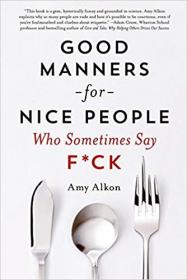 Good Manners for Nice People Who Sometimes Say F-ck [AZW3]