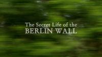 BBC The Secret Life of the Berlin Wall 720p HDTV x264 AAC