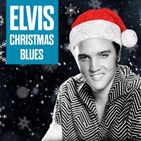 Elvis Presley - Christmas Blues (2019) (320)