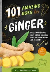 [NulledPremium com] 101 Amazing Uses For Ginger
