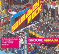 Groove Armada - Soundboy Rock (2007) [FLAC]