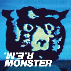 R E M  - Monster (Remastered Remix) (2019) [24-88 2]