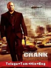Crank (2006) 720p BluRay - Original [Telugu + Tamil + Hindi + Eng] 800MB ESub