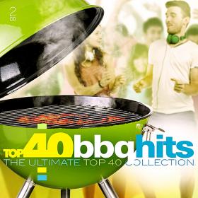 Top 40 BBQ Hits-The Ultimate Top 40 Collection (2019)