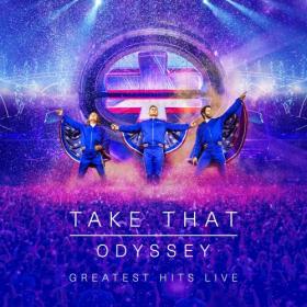 Take That - Odyssey - Greatest Hits Live (2019) [MP3]