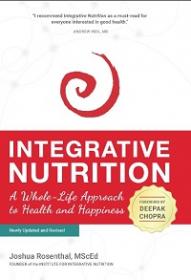Integrative Nutrition - A Whole-Life Approach to Health and Happiness, 5th Edition