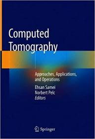 Computed Tomography- Approaches, Applications, and Operations