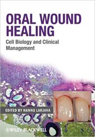 Oral Wound Healing- Cell Biology and Clinical Management