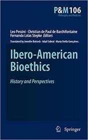 Ibero-American Bioethics- History and Perspectives