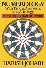 Numerology- With Tantra, Ayurveda, and Astrology