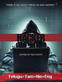 Hacker (2016) HDRip - Original [Telugu + Tamil + Hindi + Eng] - 750MB