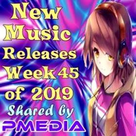 VA - New Music Releases Week 45 of 2019 (Mp3 320kbps Songs) [PMEDIA]