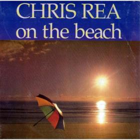 Chris Rea - On the Beach [2CD, Deluxe Edition, Remastered] (1986-2019) FLAC