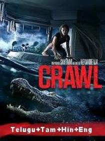 Crawl (2019) 1080p BluRay Original [Telugu + Tamil + Hindi + Eng] 1.9GB ESub