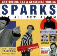 Sparks - Gratuitous Sax & Senseless Violins (Expanded Edition)  (2019) mp3