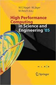 High Performance Computing in Science and Engineering ` 05- Transactions of the High Performance Computing Center, Stutt