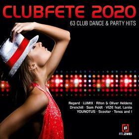 Clubfete 2020  63 Club Dance & Party Hits (2019)