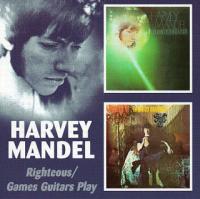 Harvey Mandel - Righteous-Games Guitars Play (1969-70) [2005] [Z3K]