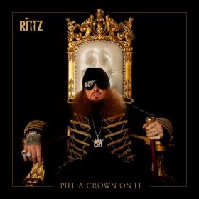 Rittz - Put a Crown on It (2019) [320]