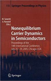 Nonequilibrium Carrier Dynamics in Semiconductors- Proceedings of the 14th International Conference, July 25-29, 2005, C
