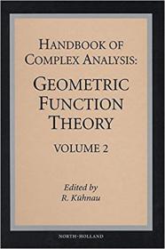 Handbook of Complex Analysis- Geometric Function Theory