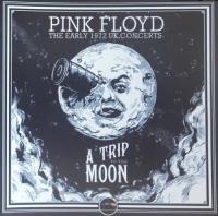 Pink Floyd - A Trip to the Moon The Early 1972 Concerts (2019)