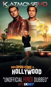 Once Upon A Time In Hollywood 2019 720p WEBRip HINDI DUB 1XBET-KatmovieHD