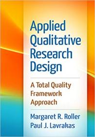 Applied Qualitative Research Design- A Total Quality Framework Approach