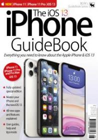 The iOS 13 iPhone GuideBook - Volume 28, 2019 (True PDF)
