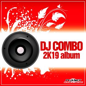 DJ Combo - 2K19 Album (2019)