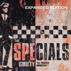 The Specials - Guilty 'Til Proved Innocent! (Expanded Edition) (2018) (320)